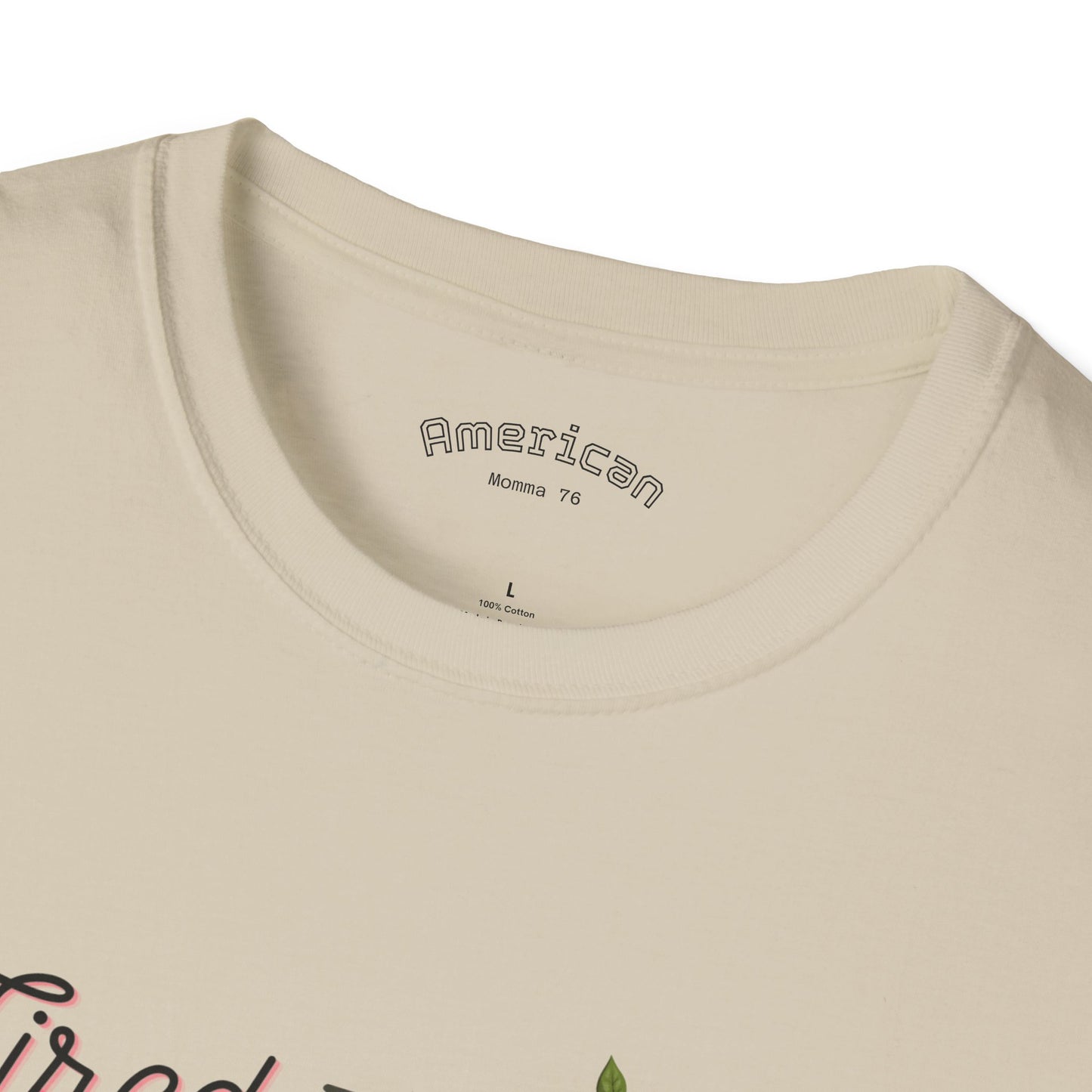 Tired Mom Vibes Unisex Softstyle T-Shirt