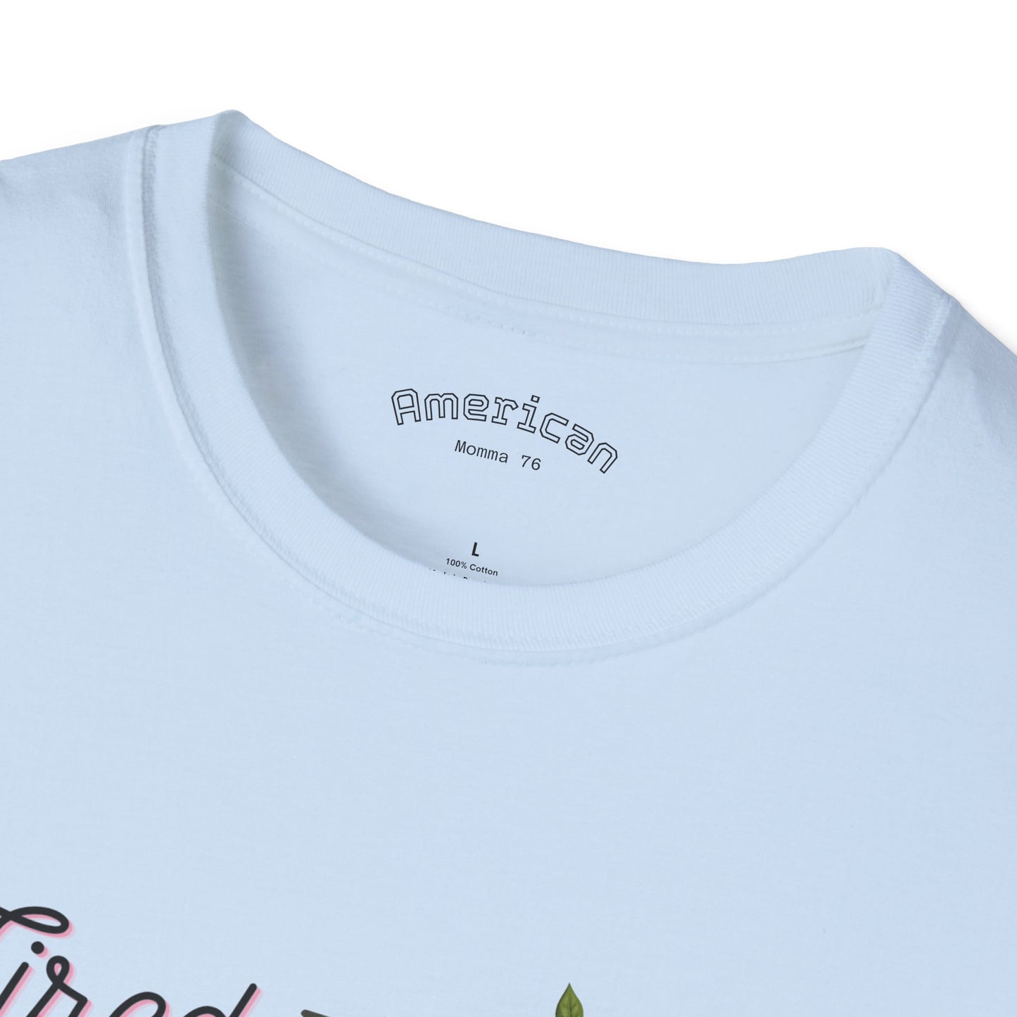 Tired Mom Vibes Unisex Softstyle T-Shirt