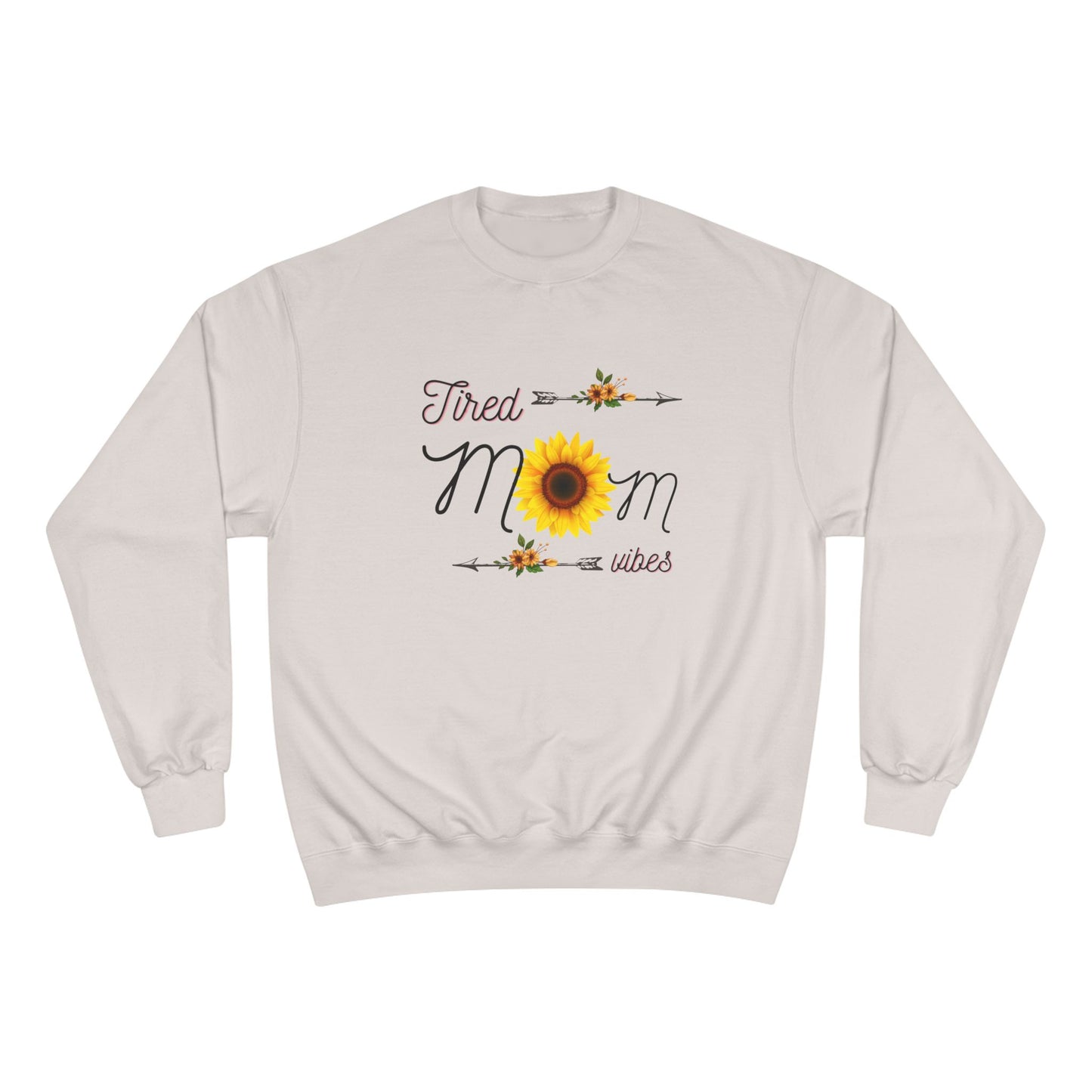 Tired Mom Sweatshirt with Sunshine Vibes
