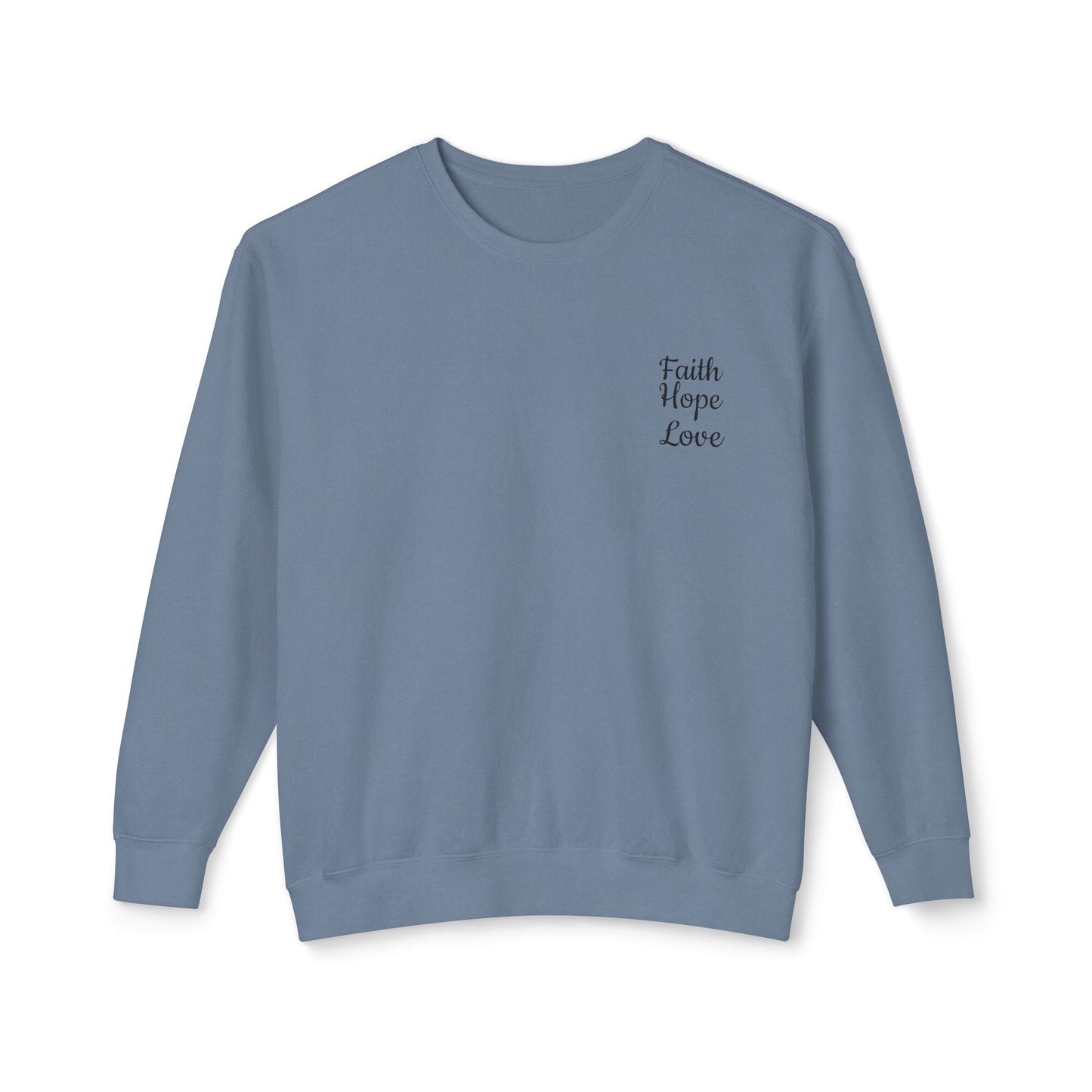 Faith, Hope, Love Unisex Lightweight Crewneck Sweatshirt