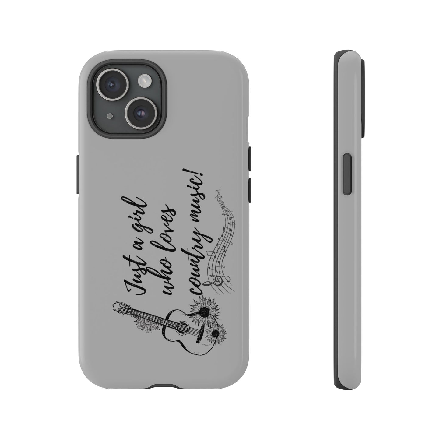 Country Music Lover Phone Case - Just a Girl Who Loves Country Music!