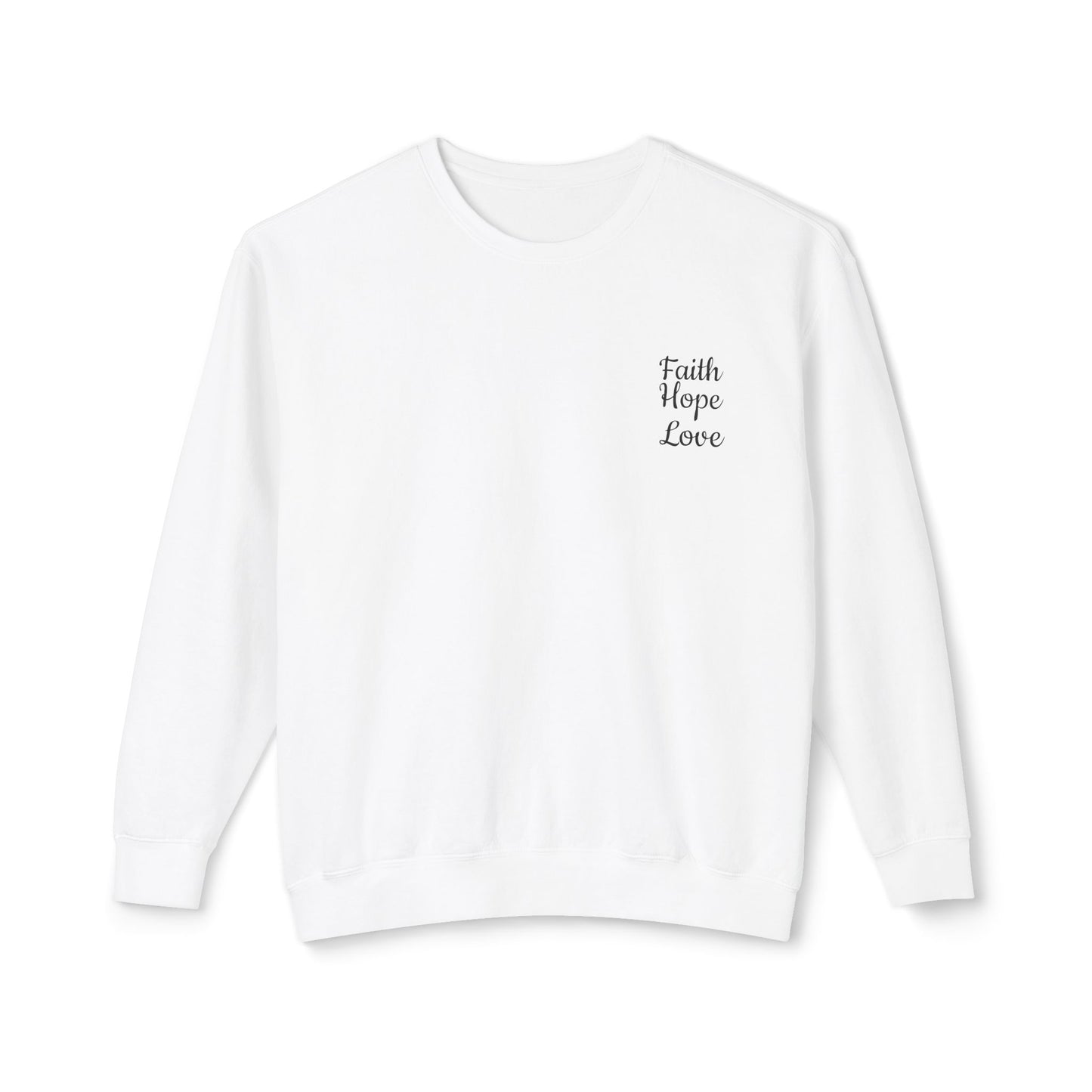 Faith, Hope, Love Unisex Lightweight Crewneck Sweatshirt