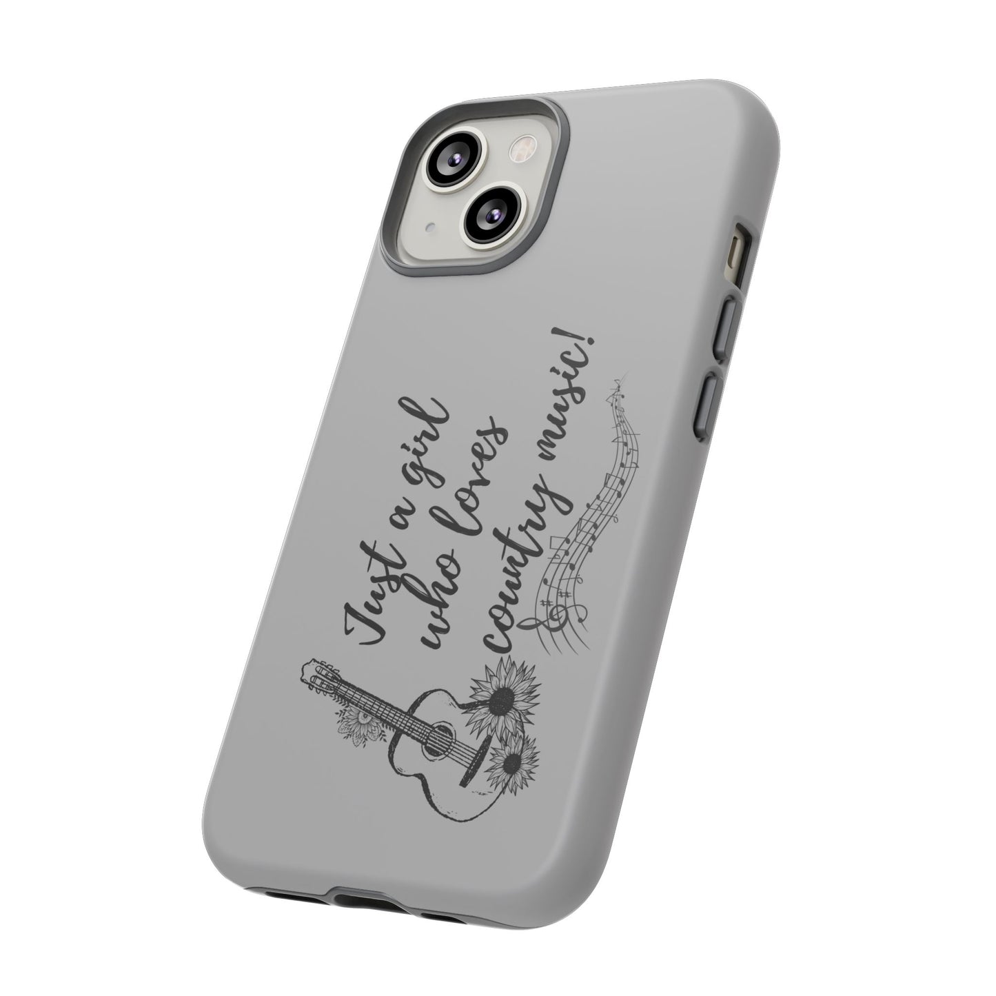 Country Music Lover Phone Case - Just a Girl Who Loves Country Music!