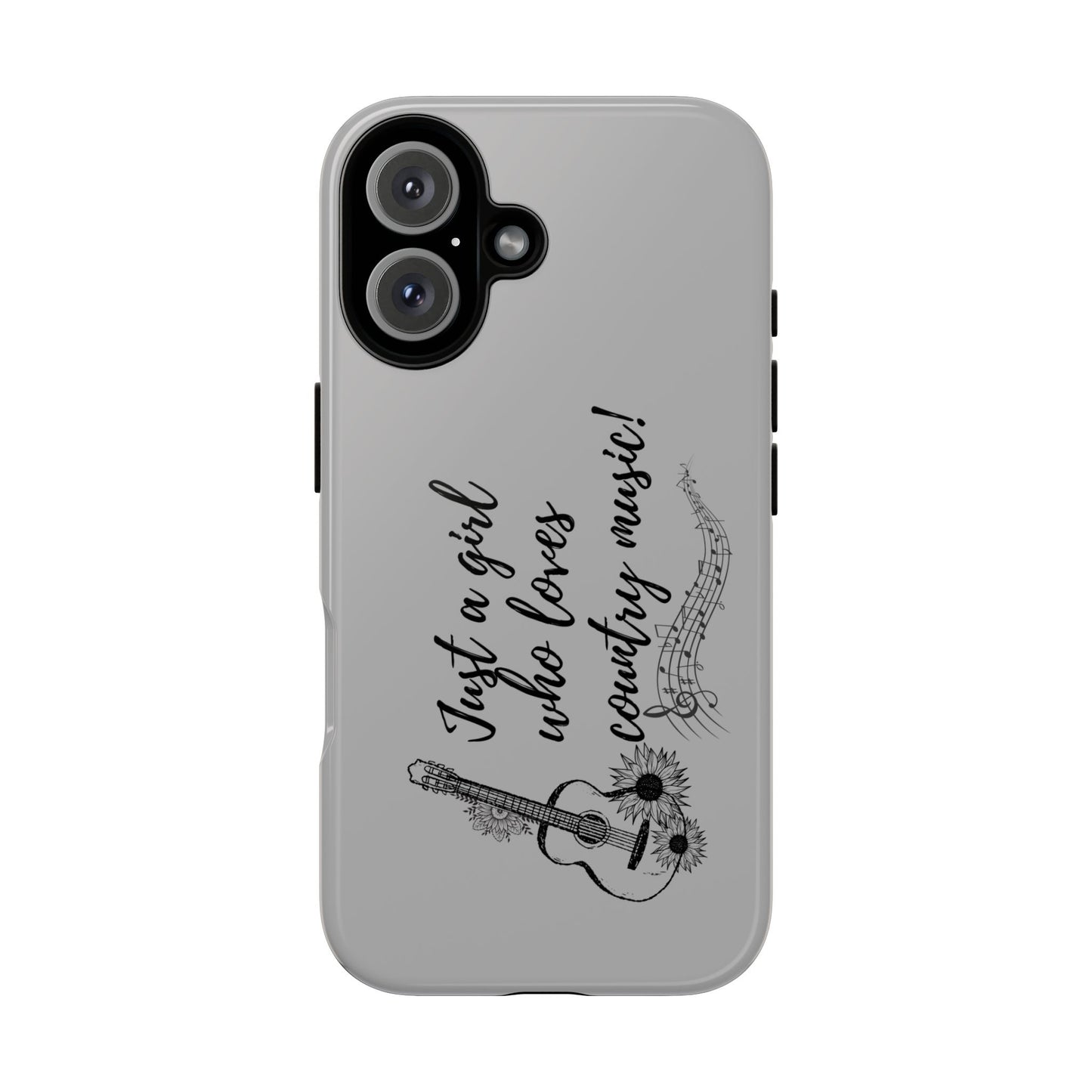 Country Music Lover Phone Case - Just a Girl Who Loves Country Music!