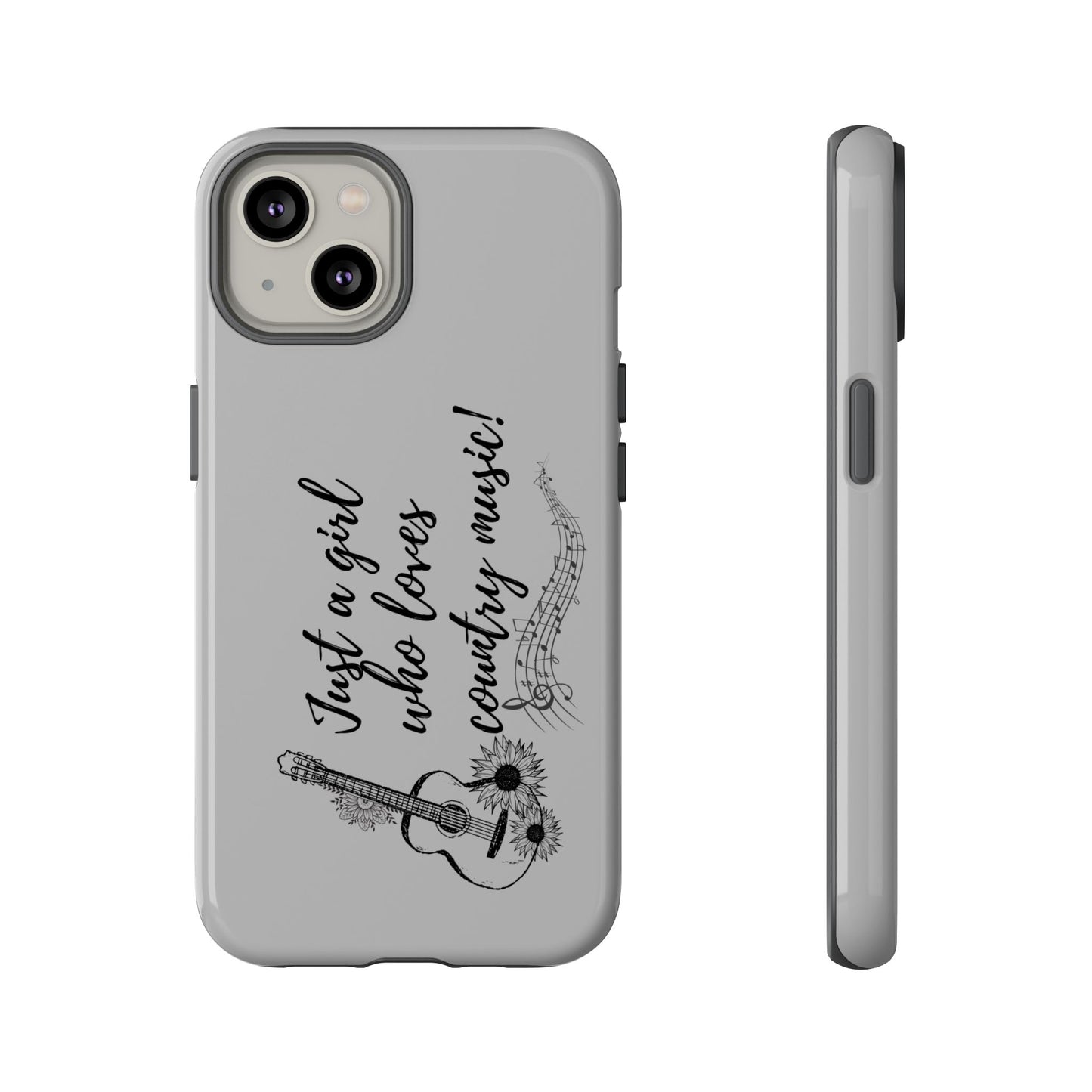 Country Music Lover Phone Case - Just a Girl Who Loves Country Music!