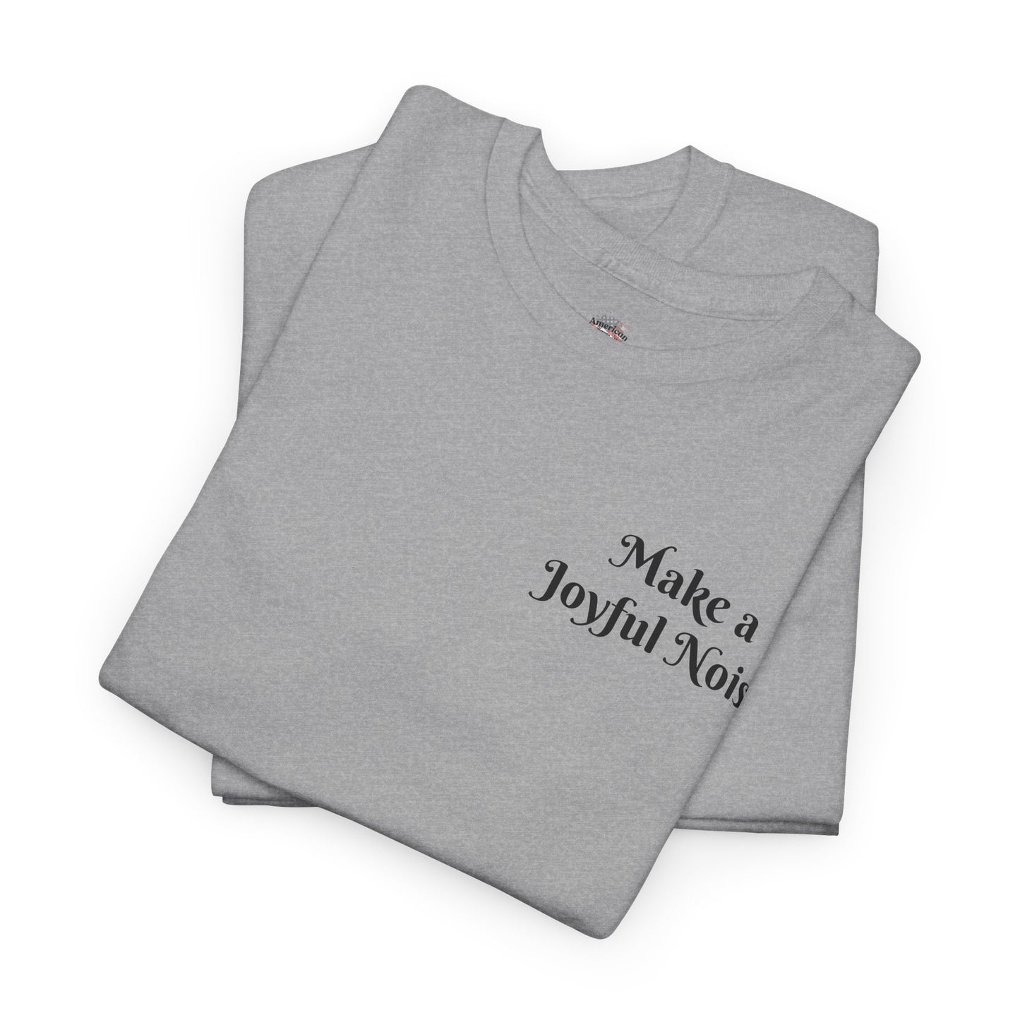 Make a Joyful Noise Unisex Heavy Cotton Tee - Music Lovers Shirt