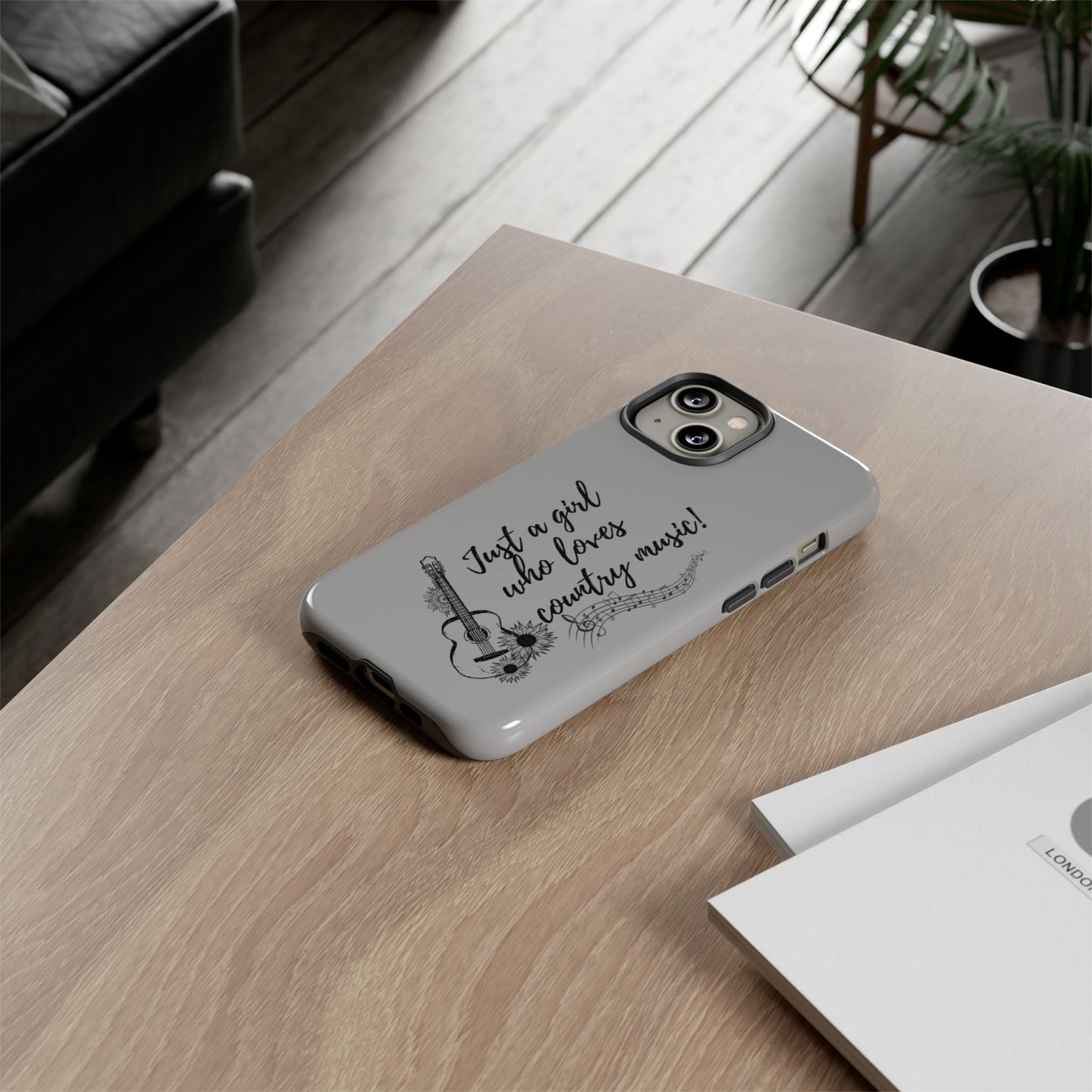 Country Music Lover Phone Case - Just a Girl Who Loves Country Music!
