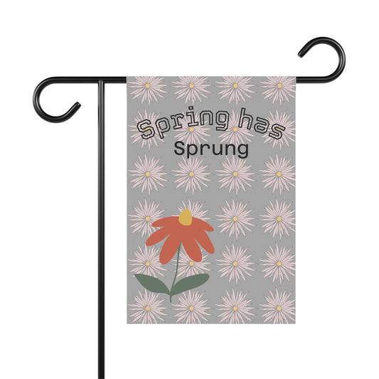 Spring House Banner with Floral Design - "Spring has Sprung"