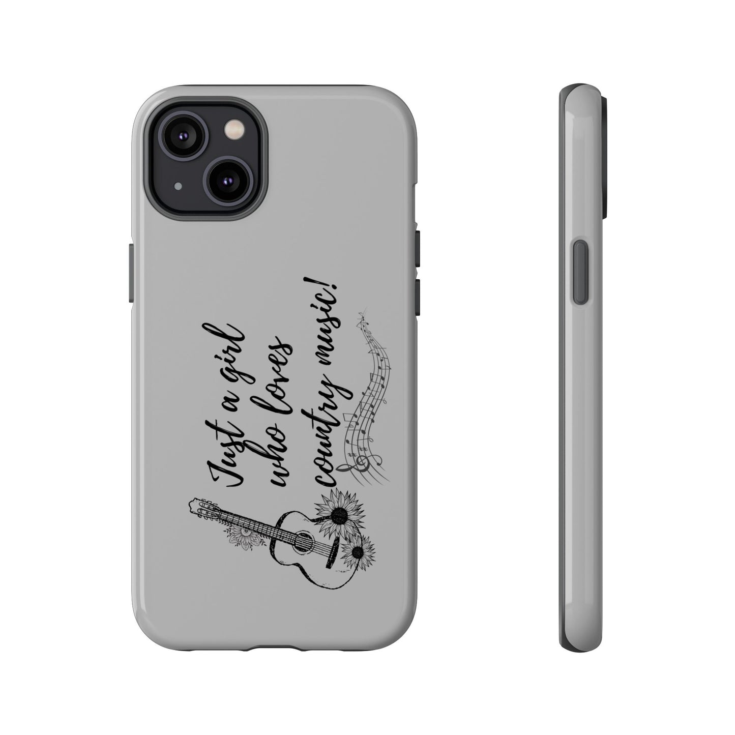 Country Music Lover Phone Case - Just a Girl Who Loves Country Music!