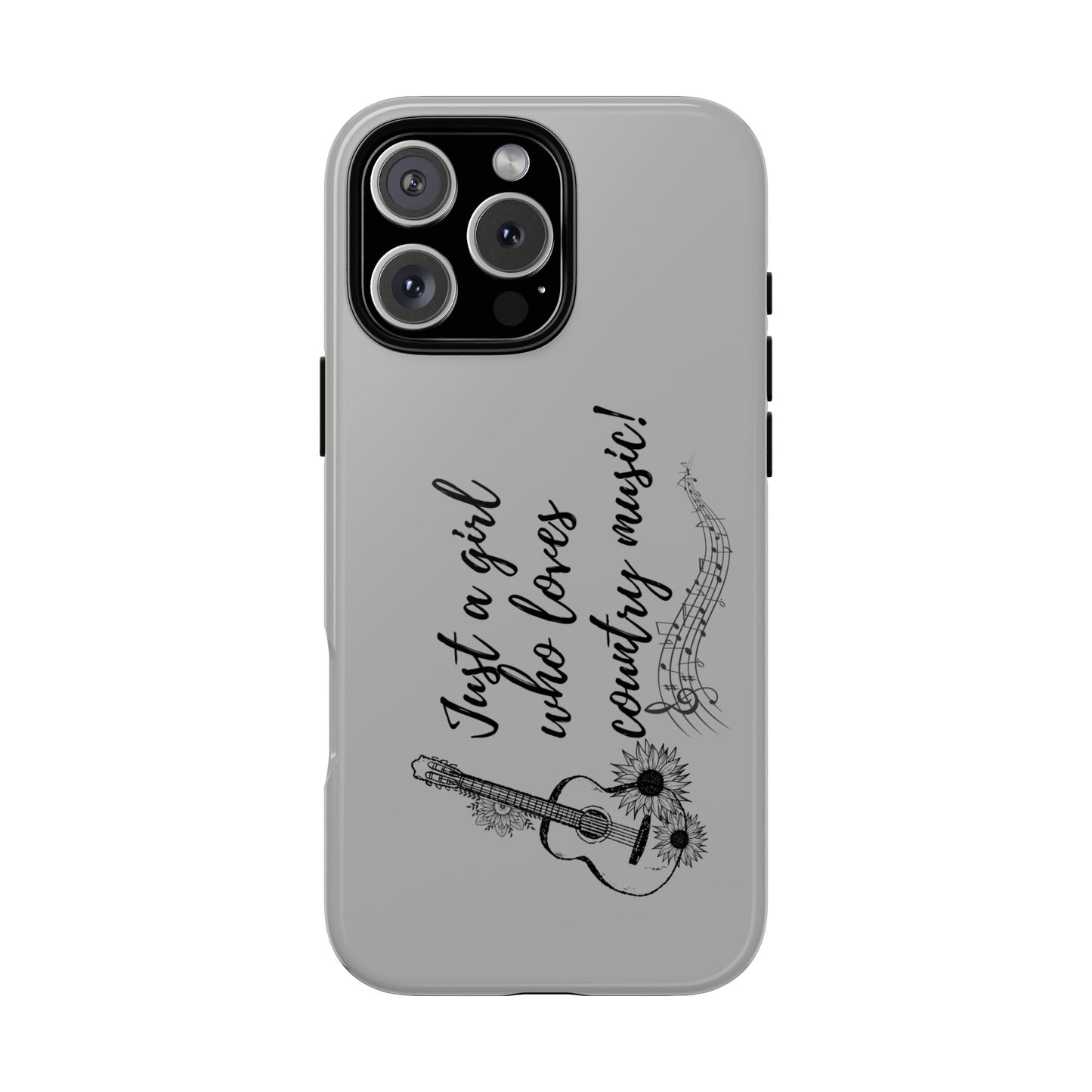 Country Music Lover Phone Case - Just a Girl Who Loves Country Music!