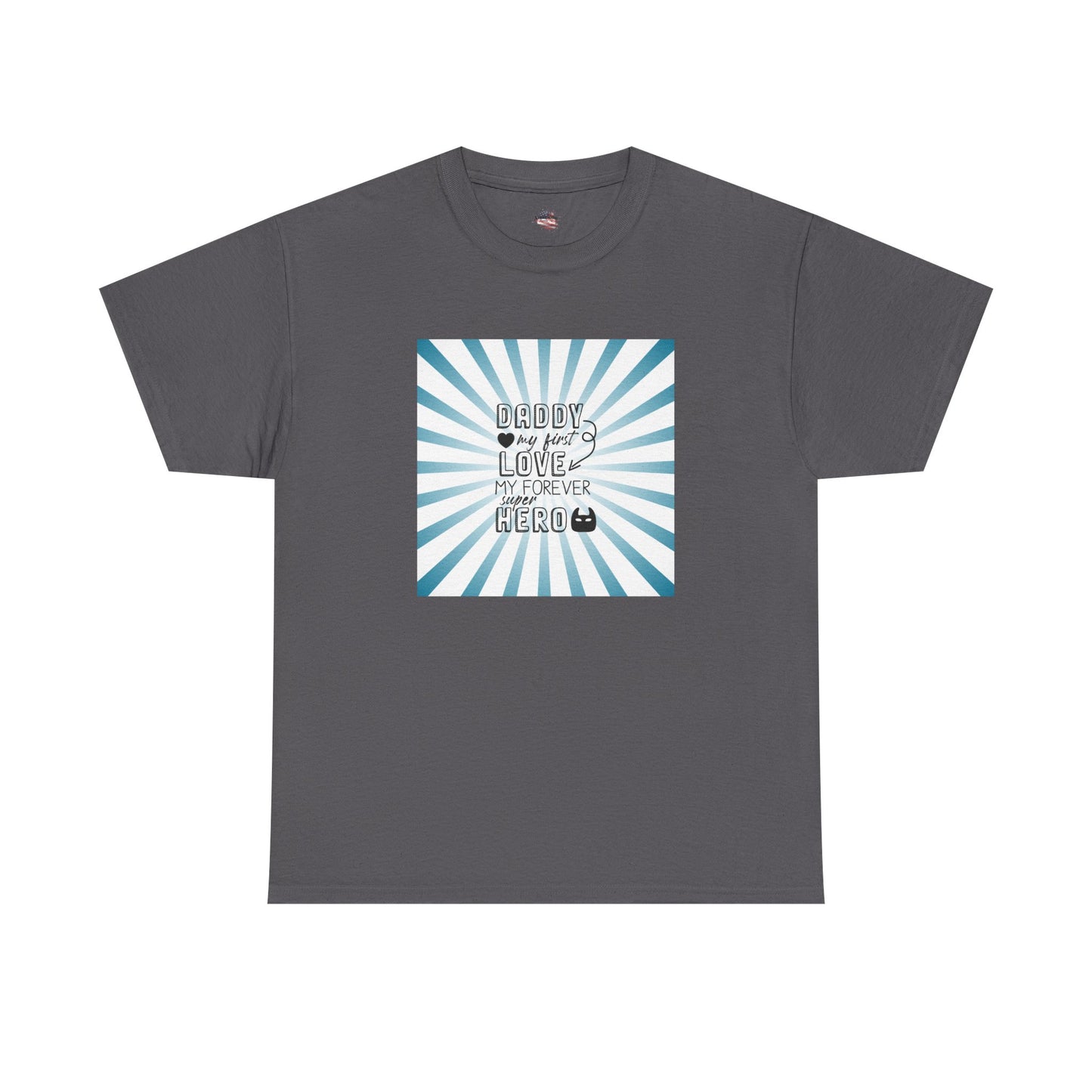 Daddy My Hero Unisex Heavy Cotton Tee - Perfect Gift for Father's Day