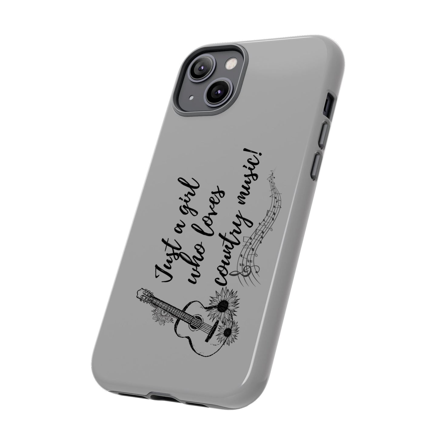 Country Music Lover Phone Case - Just a Girl Who Loves Country Music!