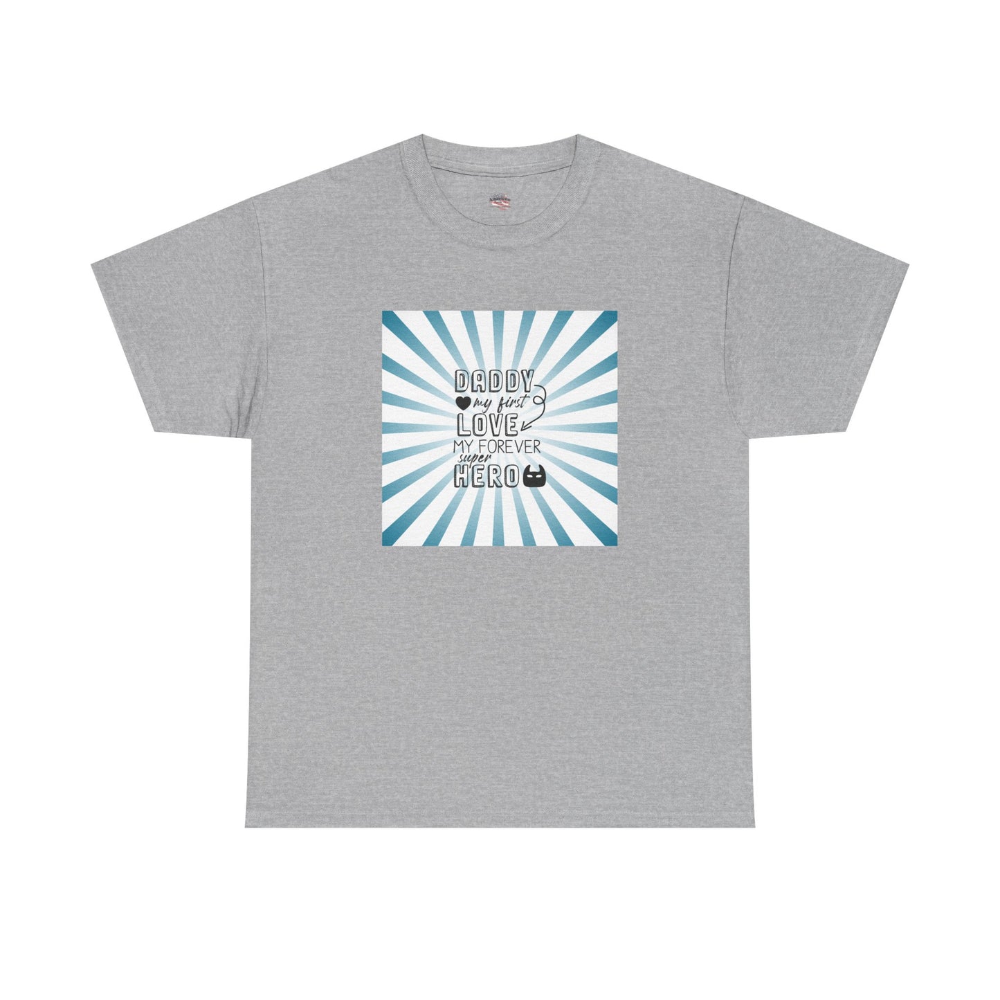 Daddy My Hero Unisex Heavy Cotton Tee - Perfect Gift for Father's Day