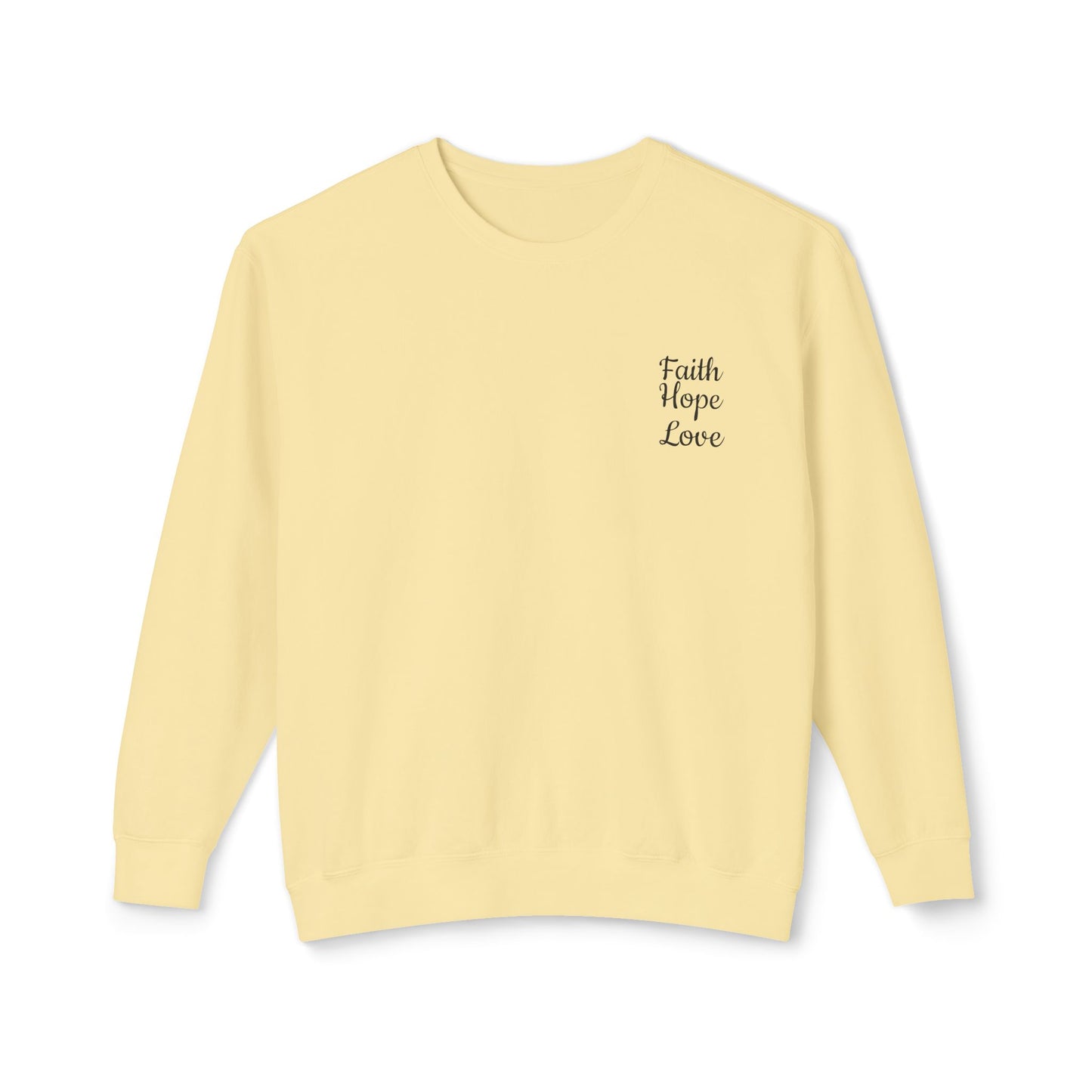 Faith, Hope, Love Unisex Lightweight Crewneck Sweatshirt