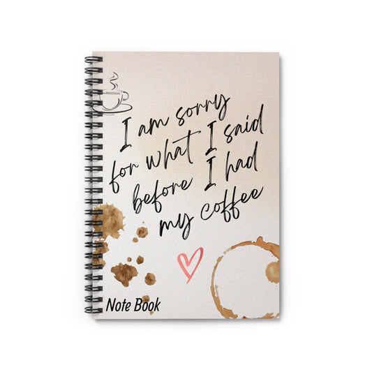 Coffee Lover's Spiral Notebook | Perfect for Journaling, Gift for Friends, Inspirational Quote, Back to School, Stationery