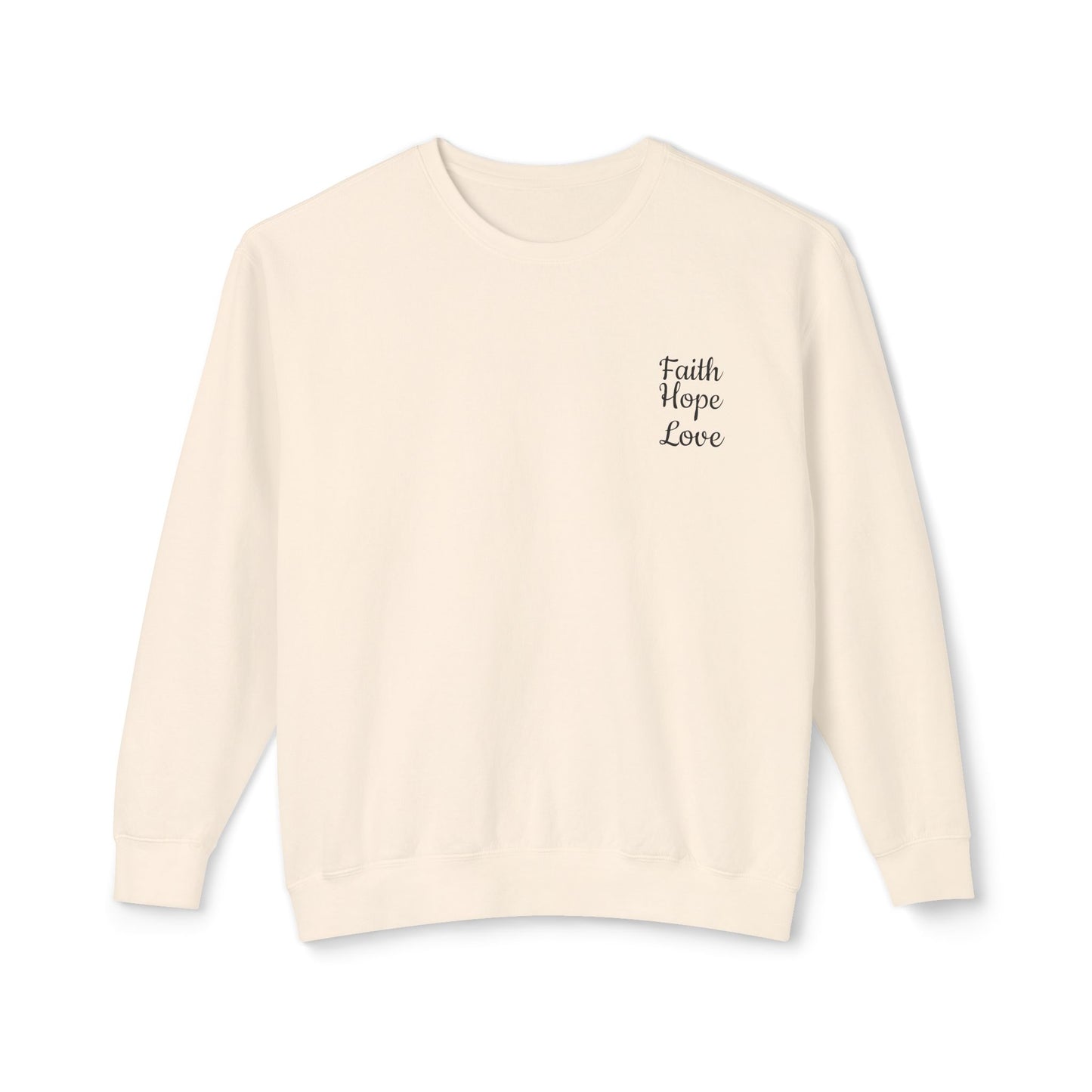 Faith, Hope, Love Unisex Lightweight Crewneck Sweatshirt
