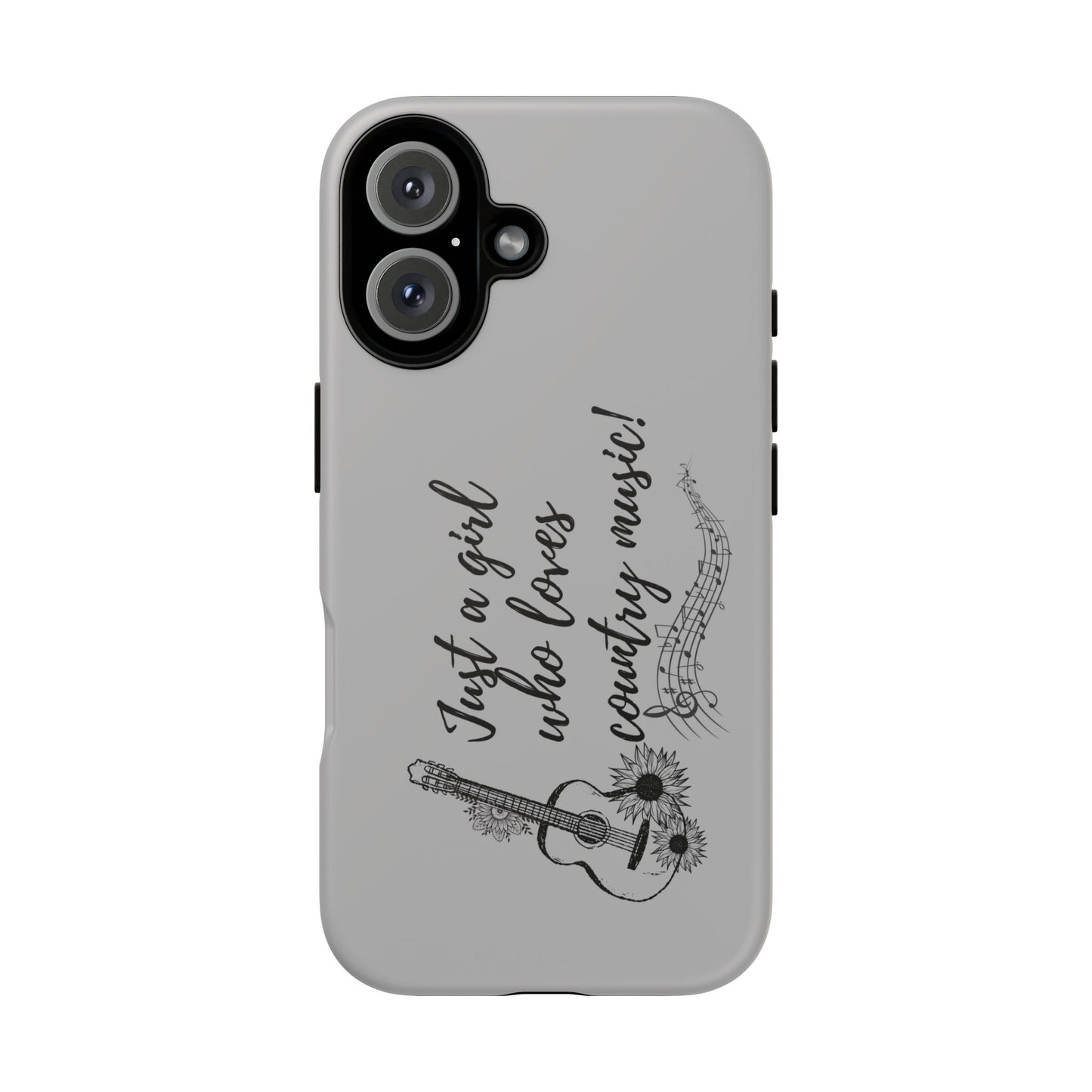 Country Music Lover Phone Case - Just a Girl Who Loves Country Music!