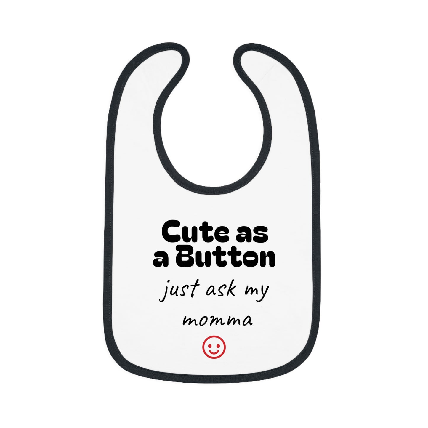 Cute as a Button Baby Bib - Stylish Jersey Bib for Messy Eaters
