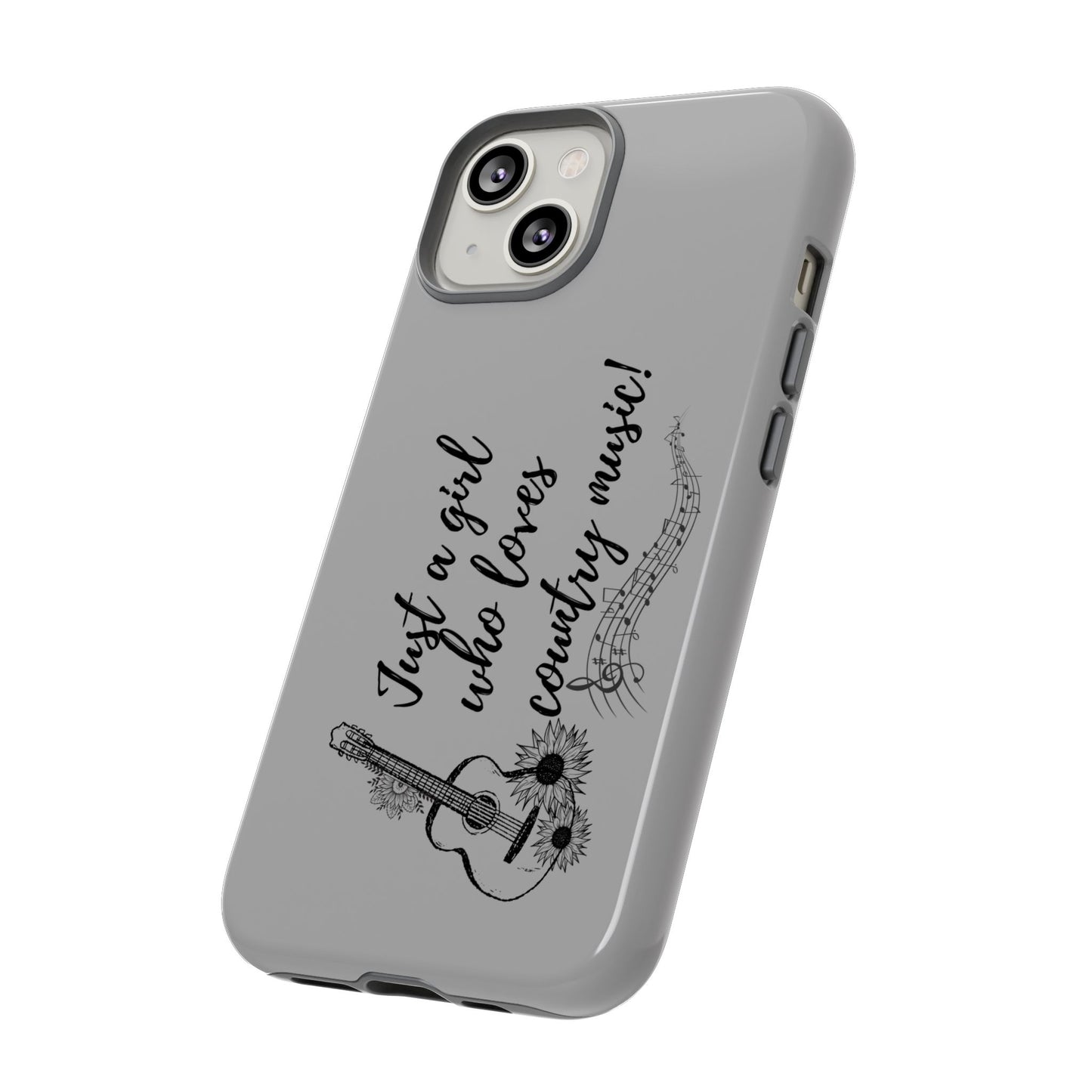 Country Music Lover Phone Case - Just a Girl Who Loves Country Music!