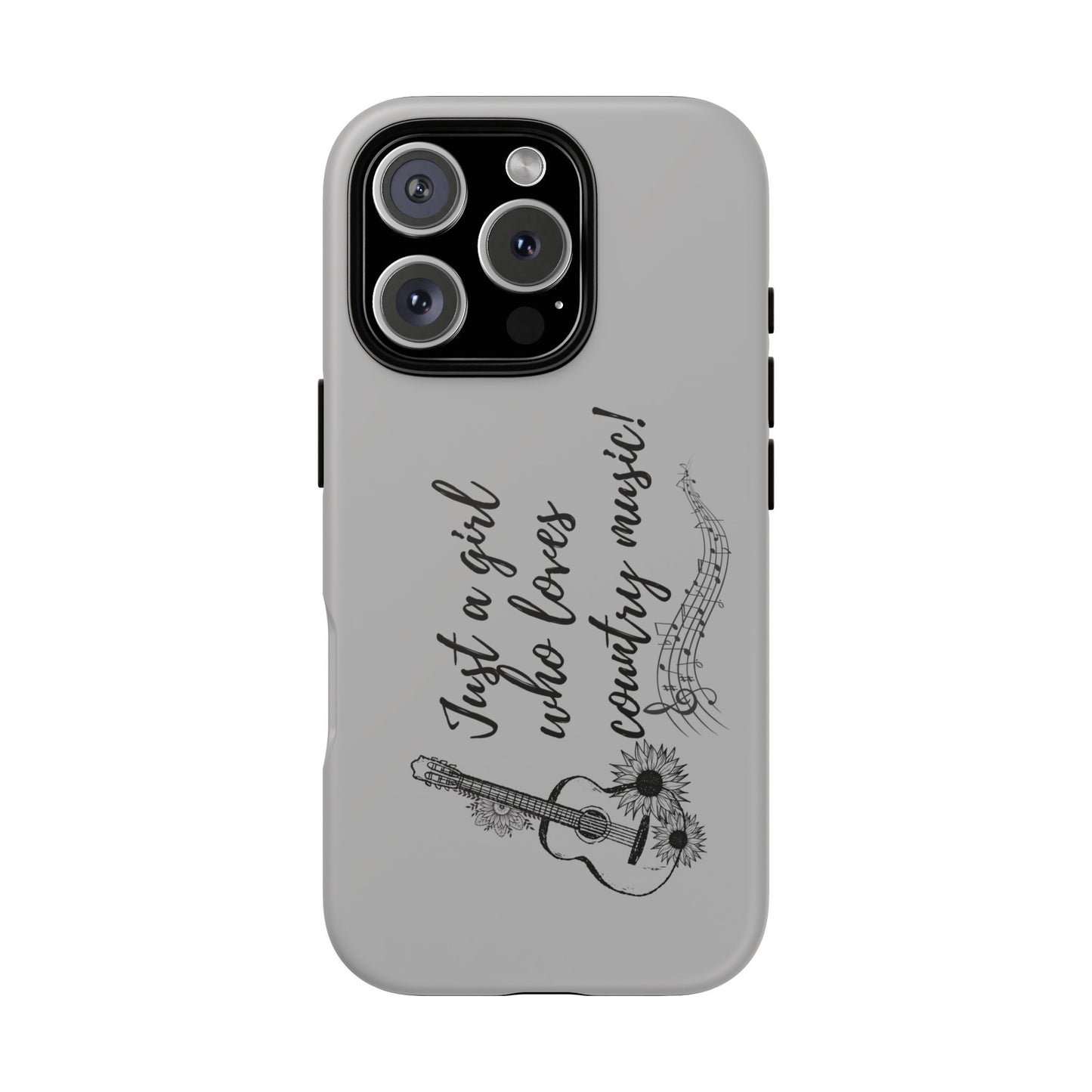 Country Music Lover Phone Case - Just a Girl Who Loves Country Music!