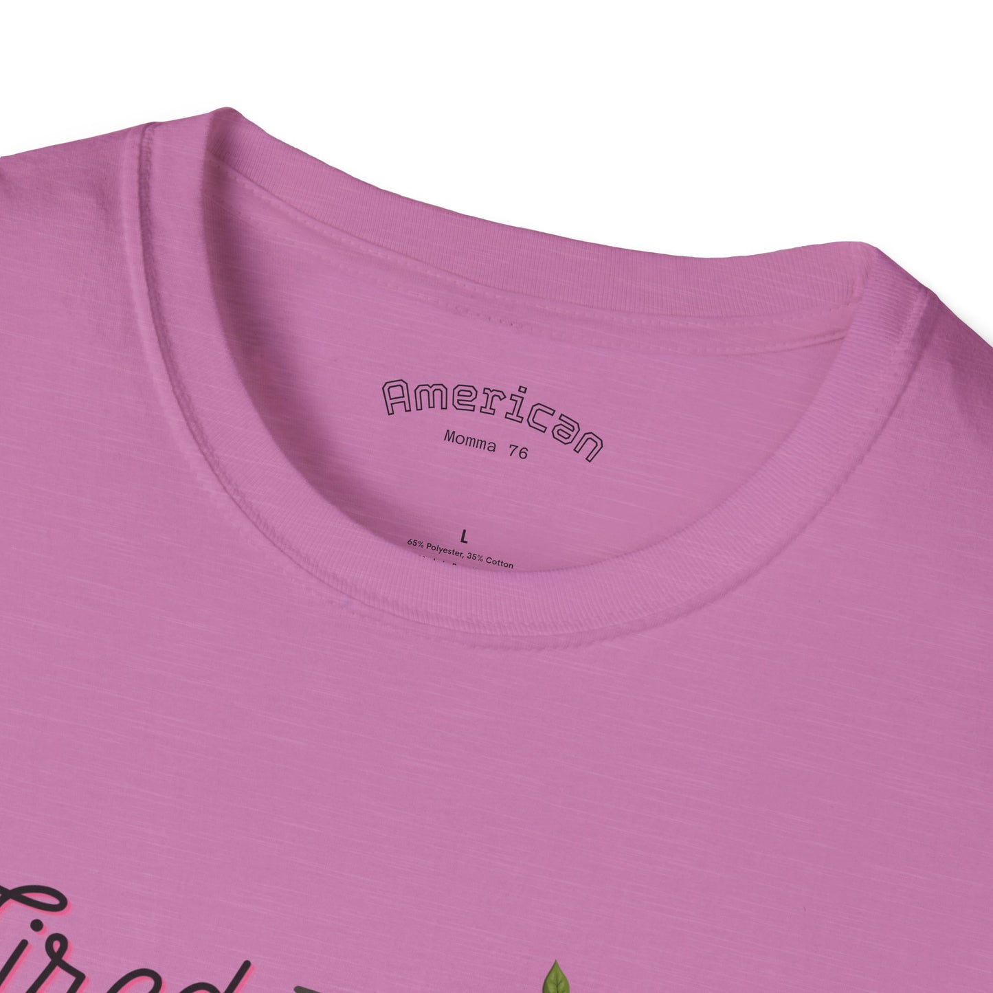 Tired Mom Vibes Unisex Softstyle T-Shirt