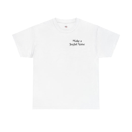 Make a Joyful Noise Unisex Heavy Cotton Tee - Music Lovers Shirt