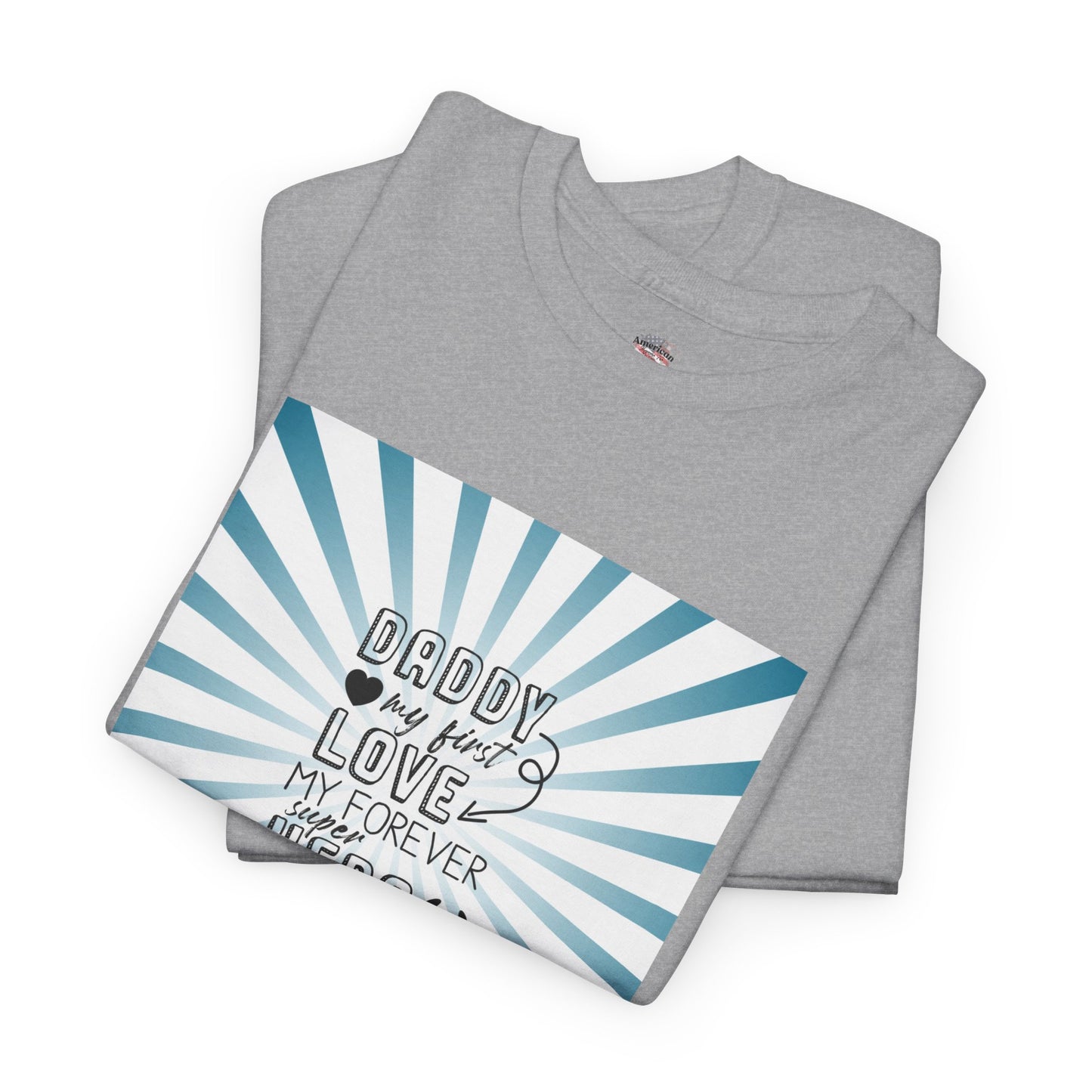 Daddy My Hero Unisex Heavy Cotton Tee - Perfect Gift for Father's Day