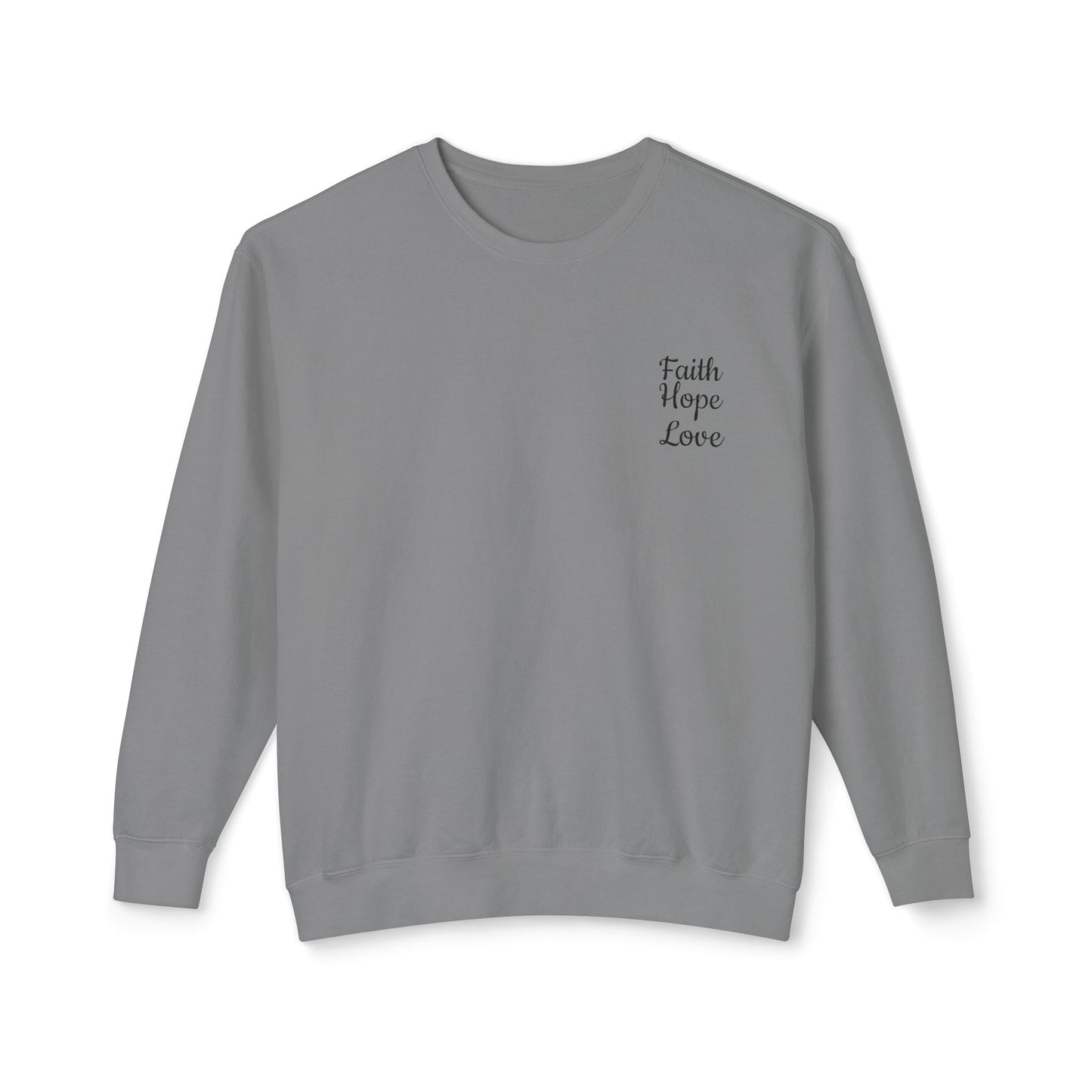 Faith, Hope, Love Unisex Lightweight Crewneck Sweatshirt