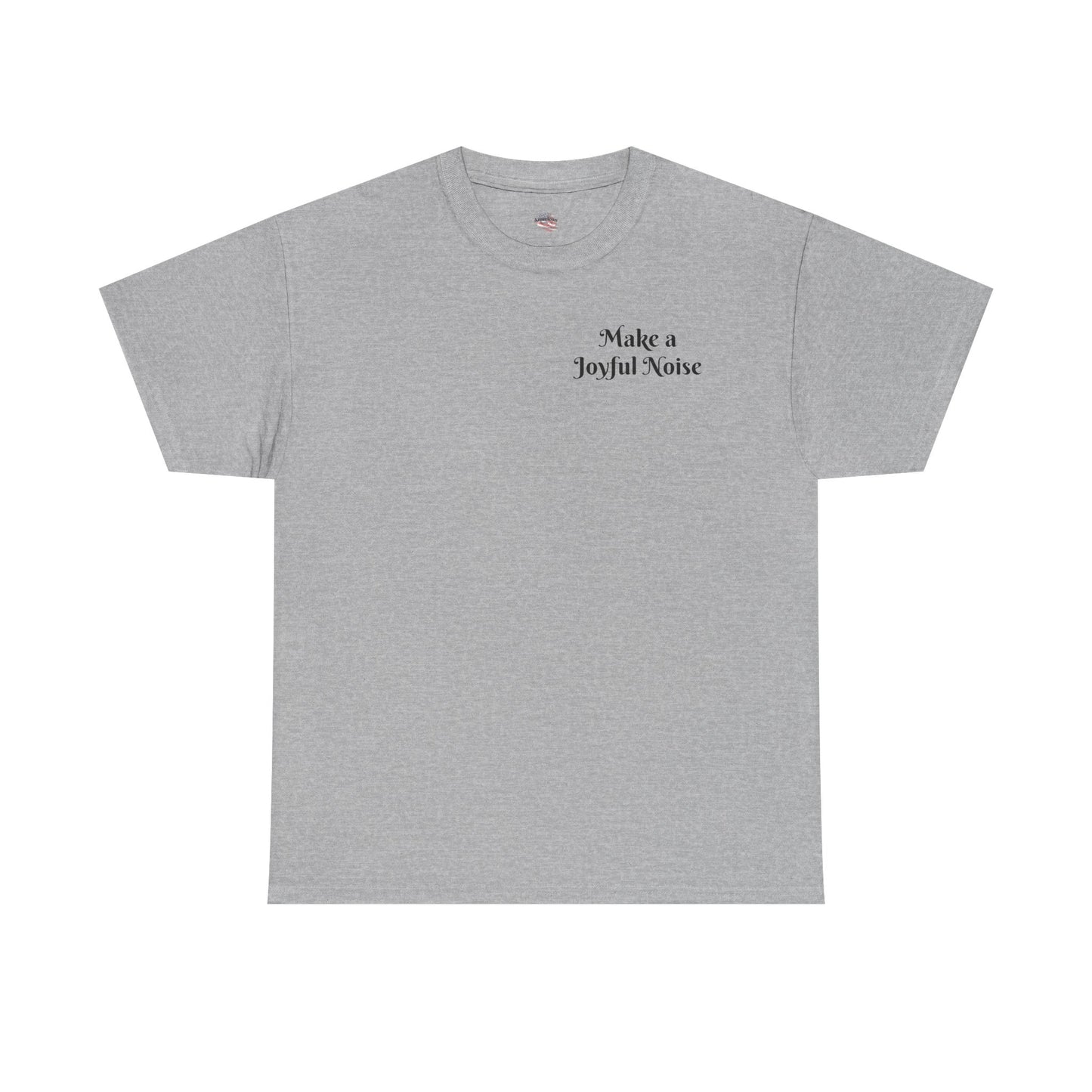 Make a Joyful Noise Unisex Heavy Cotton Tee - Music Lovers Shirt
