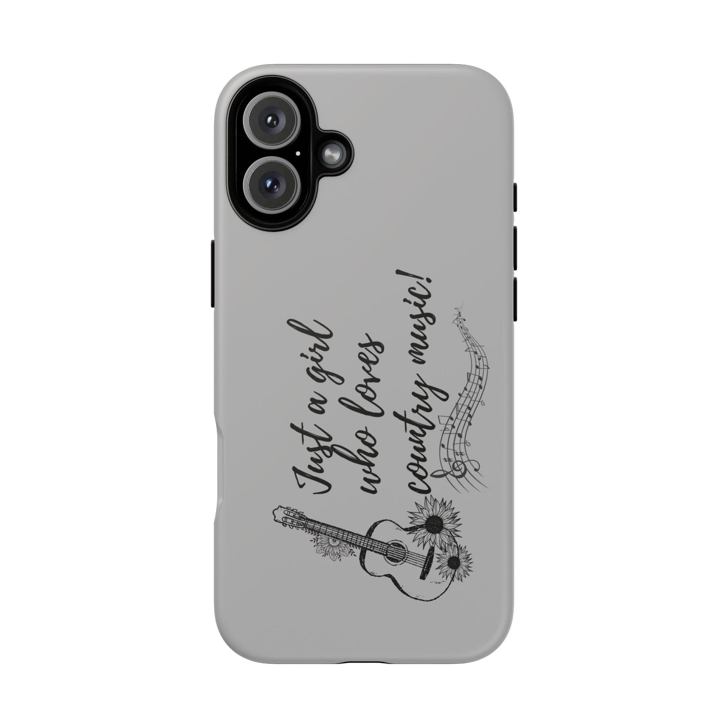Country Music Lover Phone Case - Just a Girl Who Loves Country Music!